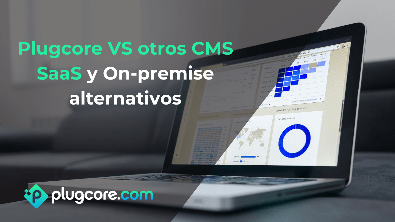 Plugcore VS otros CMS SaaS y On-premise alternativos